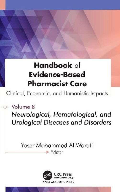Handbook of Evidence-Based Pharmacist Care: Clinical, Economic, and Humanistic Impacts