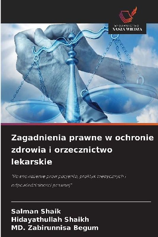 Zagadnienia prawne w ochronie zdrowia i orzecznictwo lekarskie