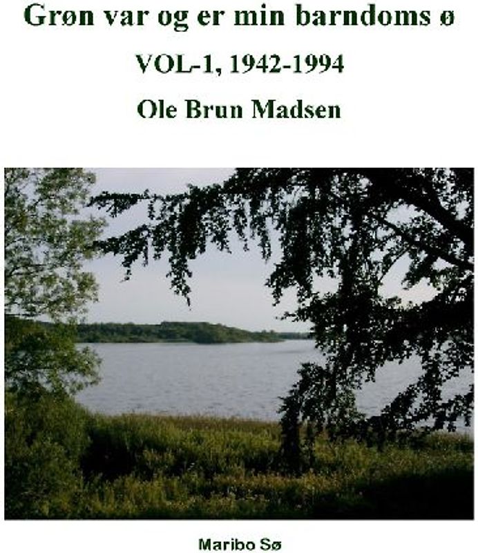 Grøn var og er min barndoms ø