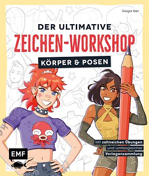 Der ultimative Zeichen-Workshop – Körper und Posen