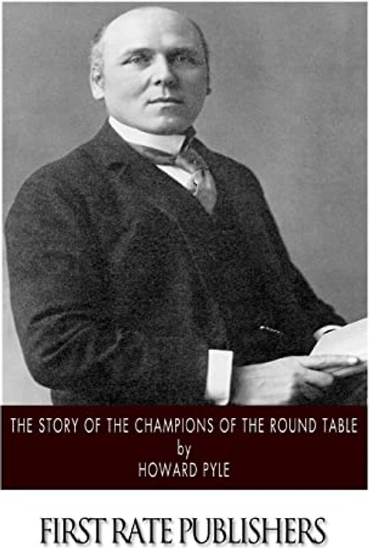 The Story of the Champions of the Round Table