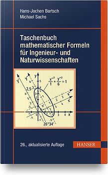 Taschenbuch mathematischer Formeln für Ingenieur- und Naturwissenschaften