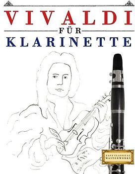 Vivaldi für Klarinette: 10 Leichte Stücke für Klarinette Anfänger Buch