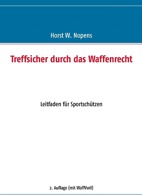 Treffsicher durch das Waffenrecht