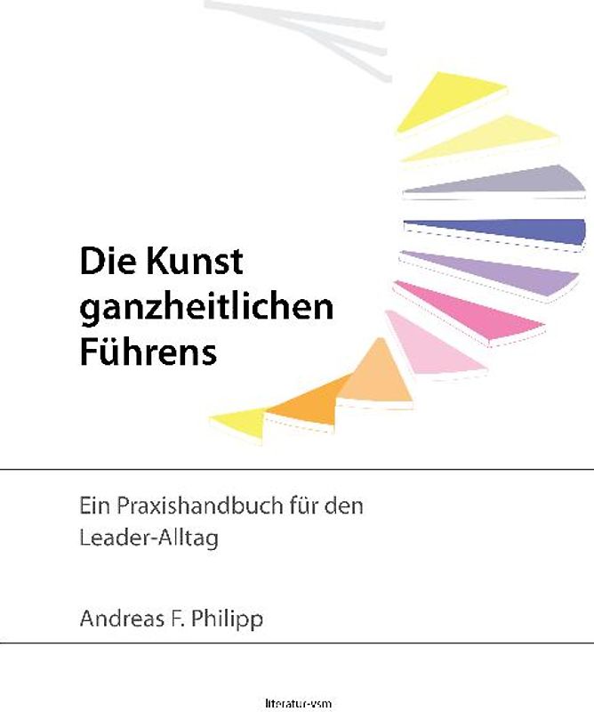 Die Kunst ganzheitlichen Führens