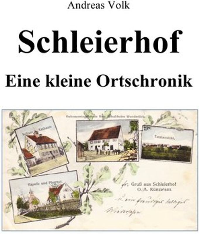 Schleierhof - Eine kleine Ortschronik