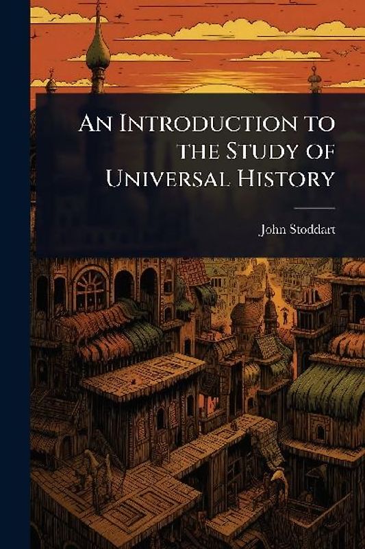 An Introduction to the Study of Universal History