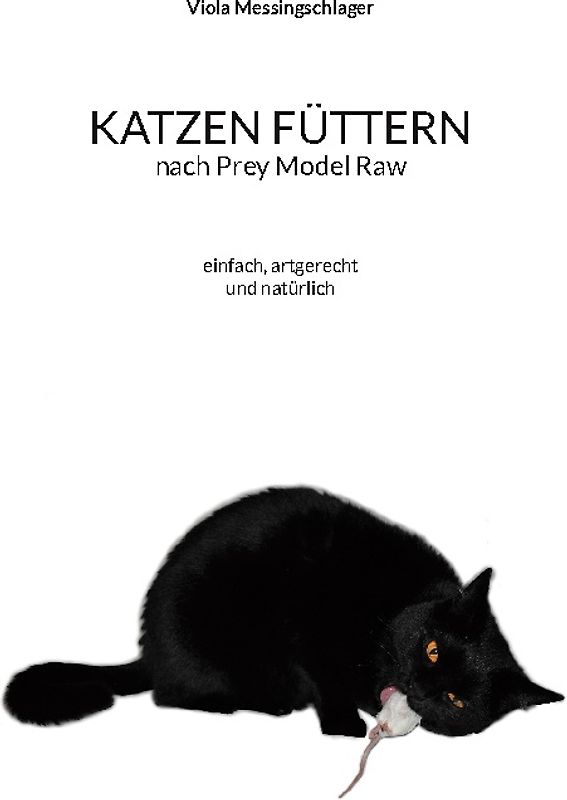 Katzen füttern nach Prey Model Raw