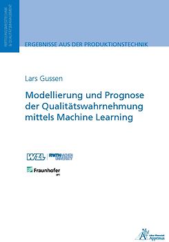 Modellierung und Prognose der Qualitätswahrnehmung mittels Machine Learning
