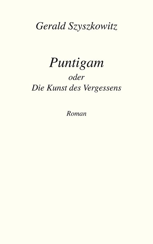 Puntigam oder Die Kunst des Vergessens