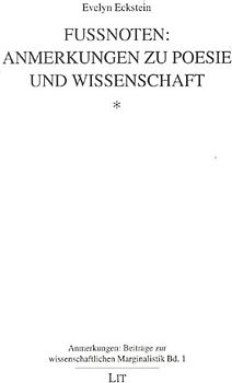 Fussnoten: Anmerkungen zu Poesie und Wissenschaft