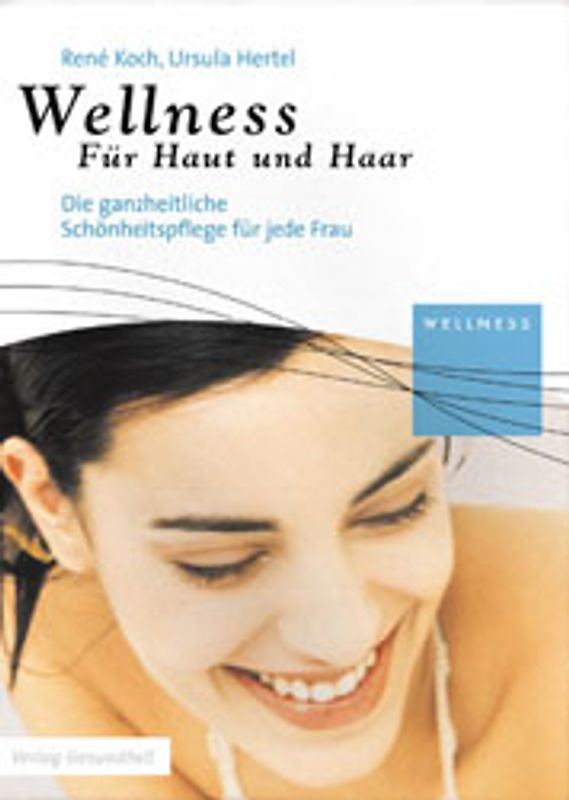 Wellness für Haut und Haar