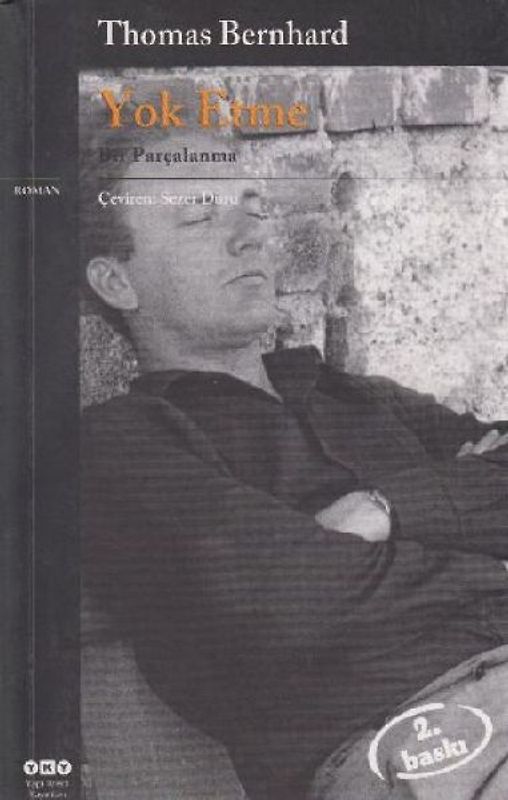 Yok Etme; Bir Parcalanma