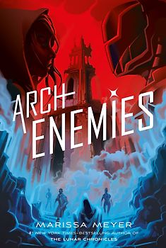 Archenemies - Marissa Meyer [Paperback]