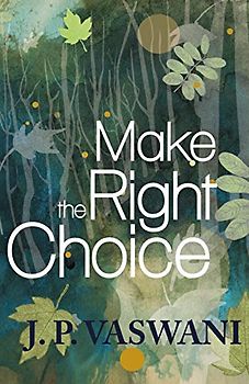 Make the Right Choice