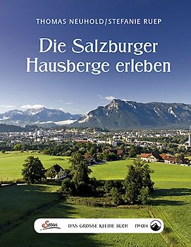 Das große kleine Buch: Die Salzburger Hausberge erleben