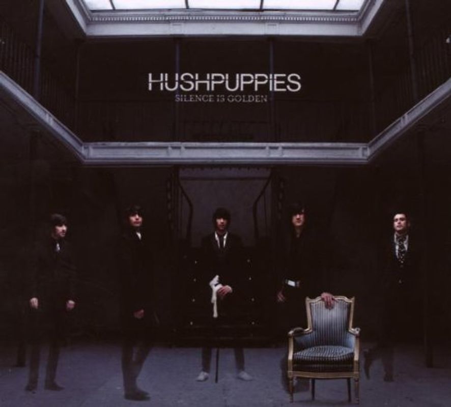 Hushpuppies - Silence Is Golden