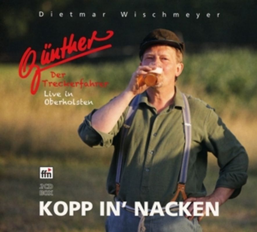 Wischmeyer,Dietmar - Günther,Der Treckerfahrer-Kopp in' Nacken (2CD) [2 Audio CDs]