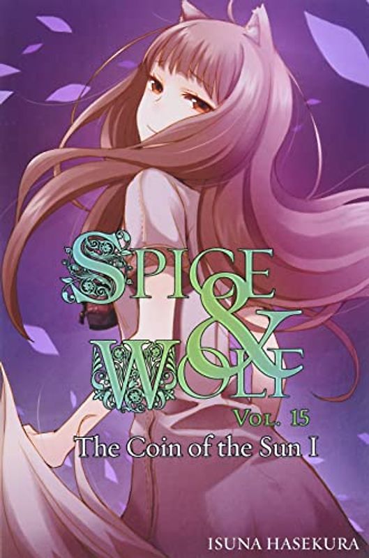 Spice and Wolf, Vol. 15 - Novel - Hasekura, Isuna