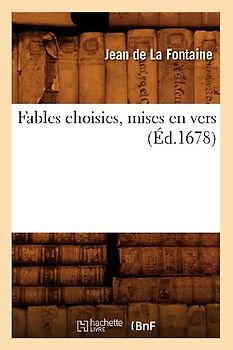 Fables Choisies, Mises En Vers (Éd.1678)
