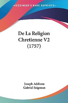 De La Religion Chretienne V2 (1757)
