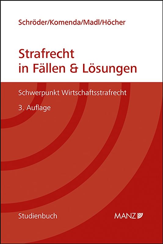 Strafrecht in Fällen & Lösungen Schwerpunkt Wirtschaftsstrafrecht