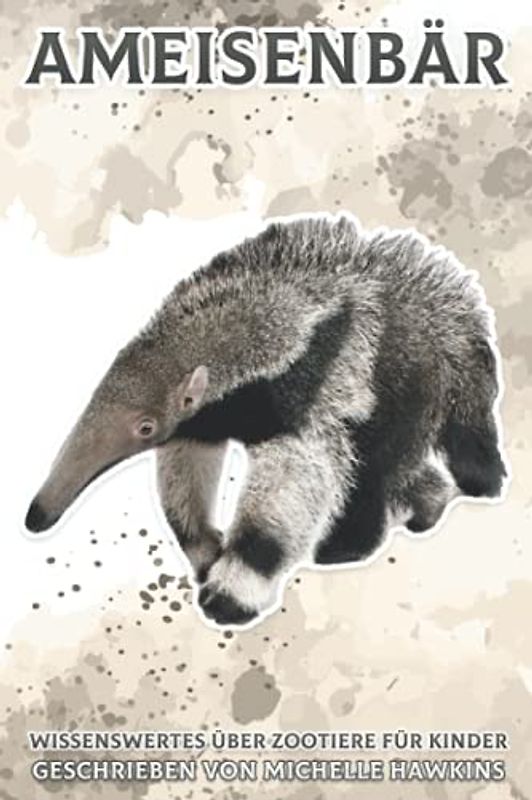 Ameisenbär: Wissenswertes über Zootiere für Kinder #34