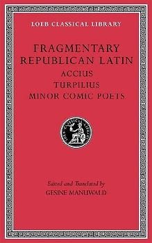 Fragmentary Republican Latin, Volume VIII