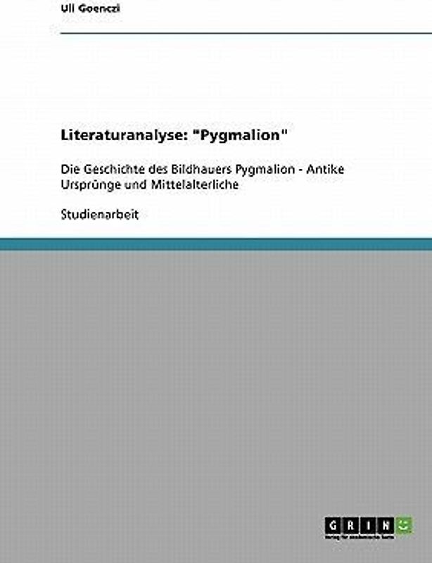 Literaturanalyse:  "Pygmalion"