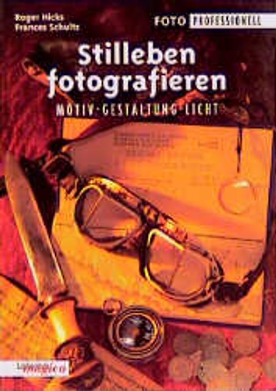 Stilleben fotografieren. Motiv, Gestaltung, Licht
