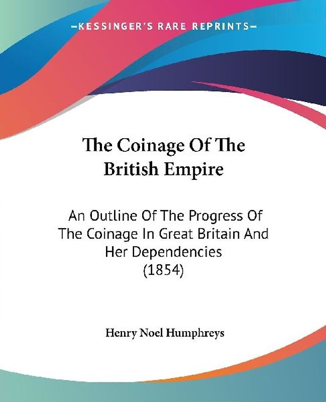 The Coinage Of The British Empire