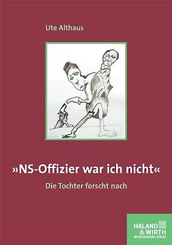 NS-Offizier war ich nicht