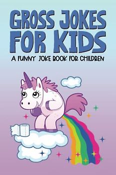 Gross Jokes for Kids