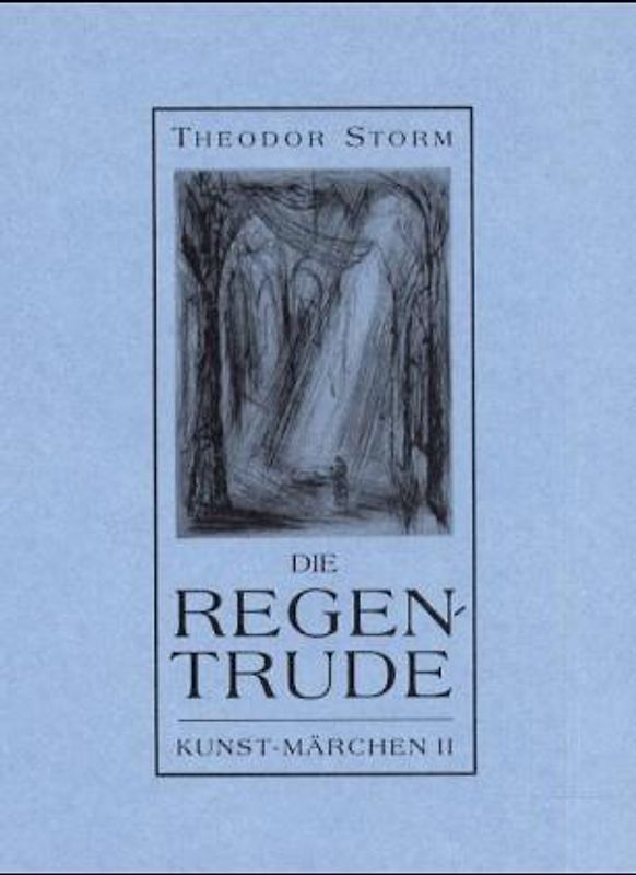Die Regentrude. Ein Mittsommernachtsmärchen
