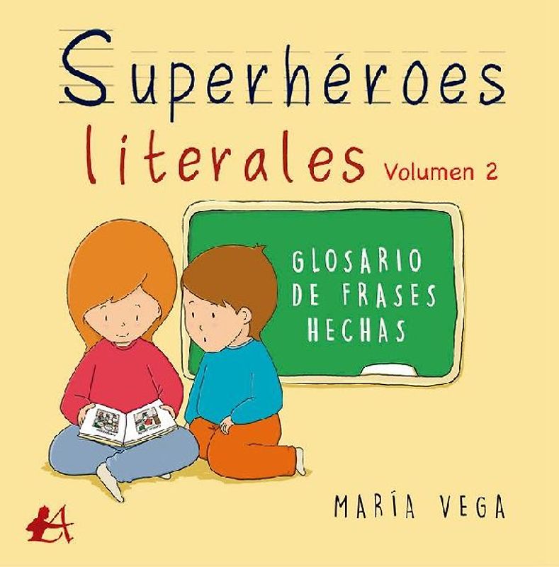 Superhéroes literales : vol. 2