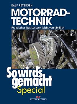Motorrad-Technik (So wird’s gemacht Special Band 4)