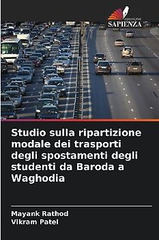 Studio sulla ripartizione modale dei trasporti degli spostamenti degli studenti da Baroda a Waghodia