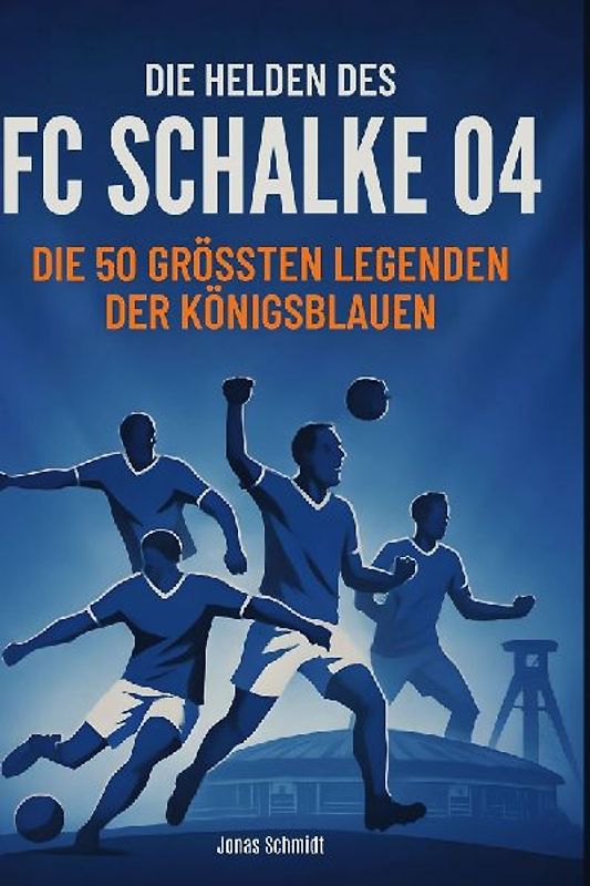Die Helden des FC Schalke 04