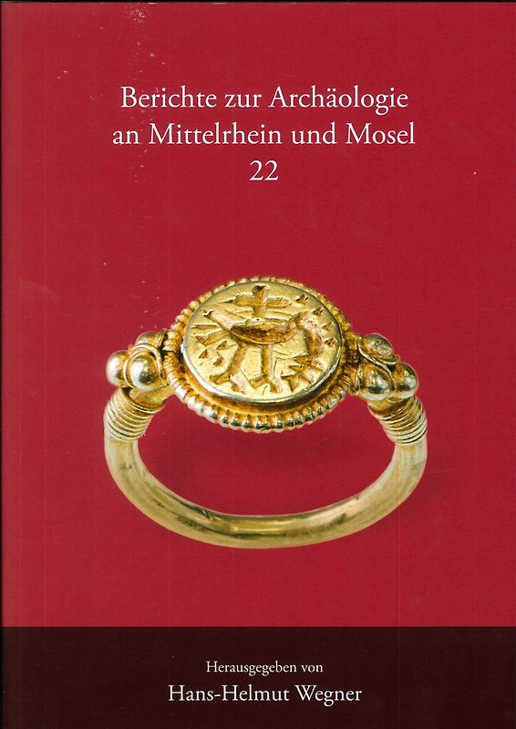 Berichte zur Archäologie an Mittelrhein und Mosel