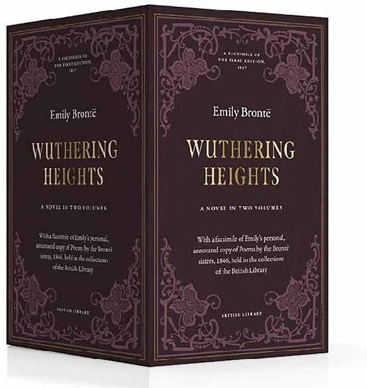 Wuthering Heights (British Library Deluxe Facsimile Edition): A Novel in Two Volumes