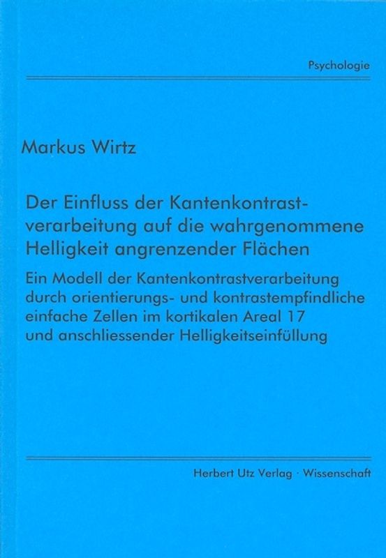 Der Einfluss der Kantenkontrastverarbeitung auf die wahrgenommene Helligkeit angrenzender Flächen