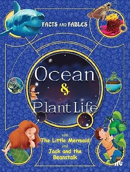Facts and Fables Ocean and Plant Life