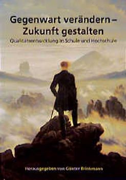 Gegenwart verändern - Zukunft gestalten