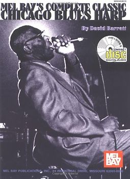 Mel Bay's Complete Classic Chicago Blues Harp