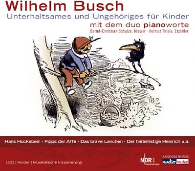 Wilhelm Busch - Unterhaltsames und Ungehöriges für Kinder