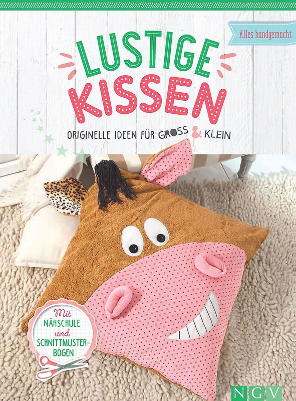 Lustige Kissen. Originelle Ideen für Groß und Klein [Gebundene Ausgabe]