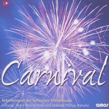 Schweizer Militärmusik Rekrutenspiel - Carnival