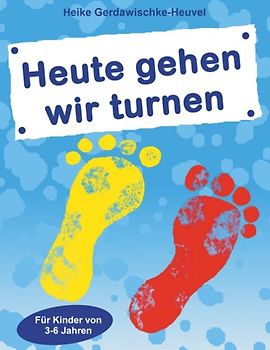 Heute gehen wir turnen