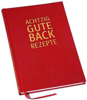 Achtzig gute Backrezepte