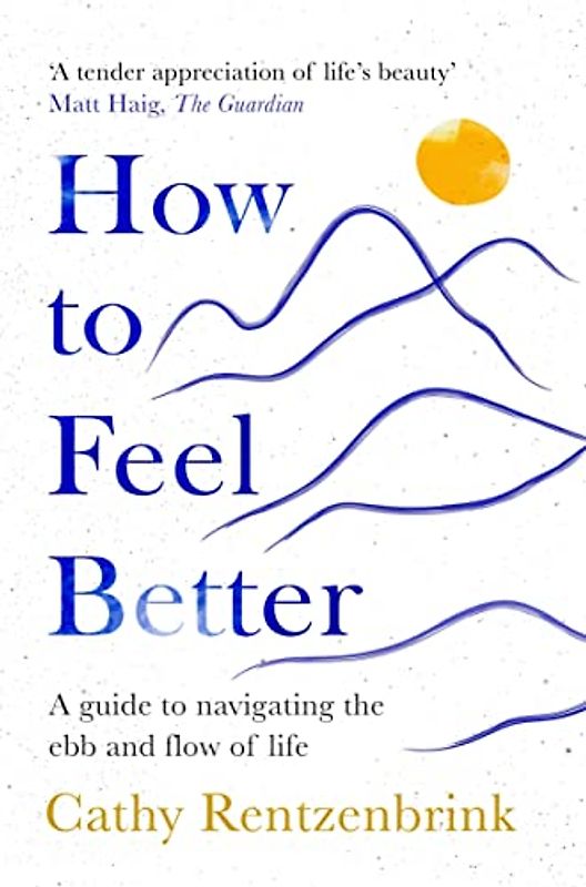How to Feel Better
